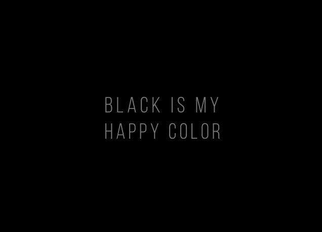 Design Black Is My Happy Color
