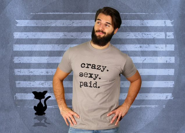 Herren T-Shirt Crazy Sexy Paid