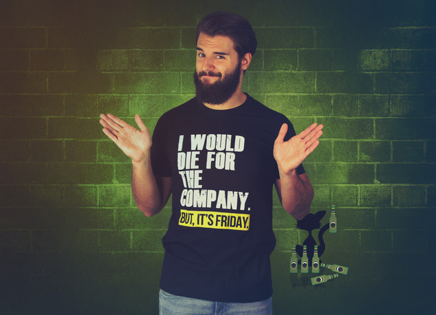 I Would Die For The Company T-Shirt