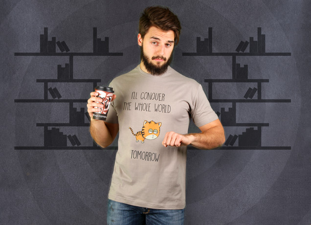 I'll Conquer The Whole World T-Shirt