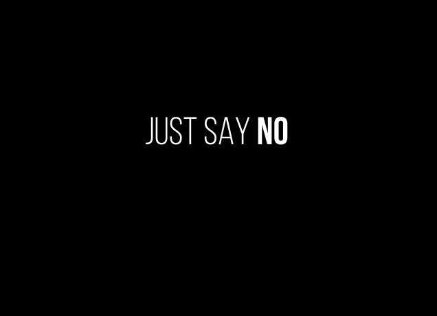 Design Just Say No
