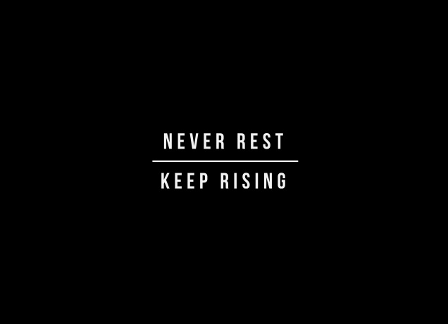 T-Shirt Never Rest Keep Rising