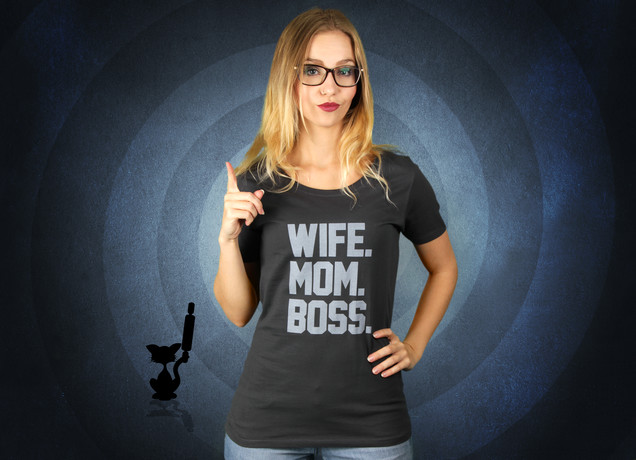 Damen T-Shirt Respect The Authority - Wife, Mom & Boss