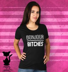 Damen T-Shirt Bonjour Bitches