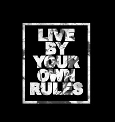 T-Shirt Live By Your Own Rules