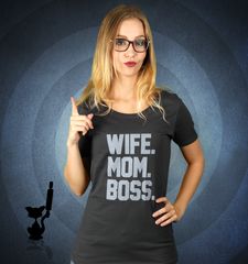 Damen T-Shirt Respect The Authority - Wife, Mom & Boss