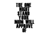 T-Shirt The One Night Stand Your Mom Will Approve Of