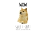 T-Shirt Doge Meme - Wow Such T-Shirt