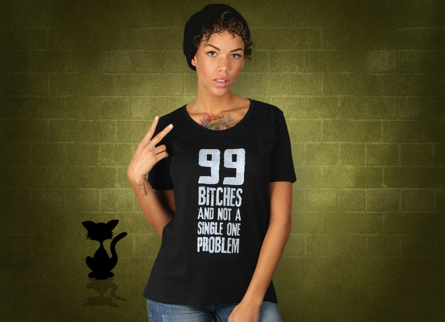 Damen T-Shirt 99 Bitches And No Problems