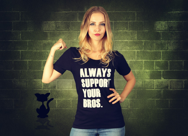 Damen T-Shirt Always Support Your Bros