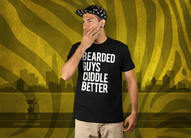 Bearded Guys Cuddle Better T-Shirt