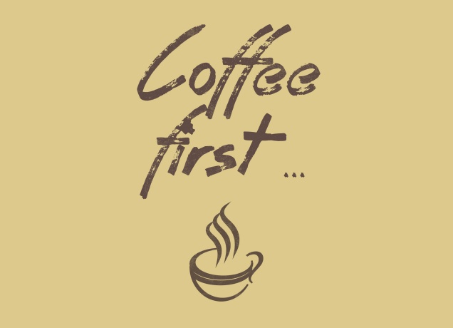 T-Shirt Coffee First ...