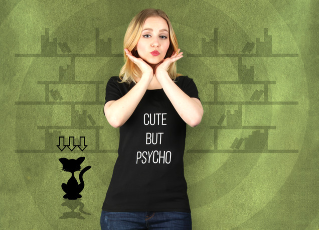 Damen T-Shirt Cute But Psycho