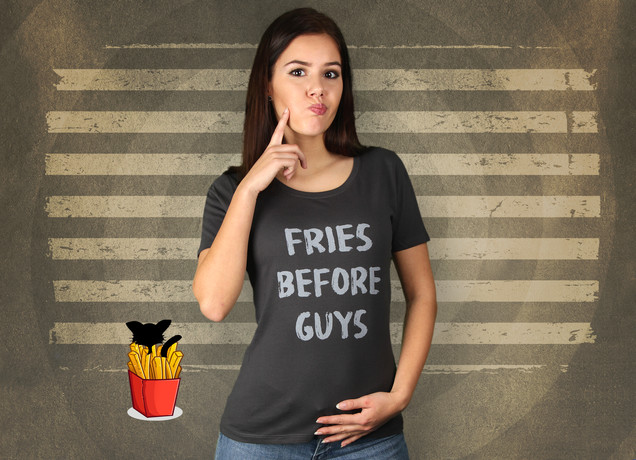 Damen T-Shirt Fries Before Guys