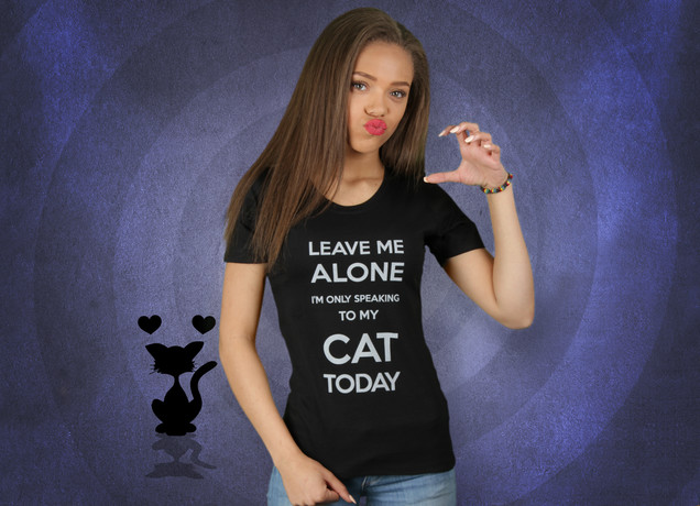 Damen T-Shirt I'm Only Speaking To My Cat Today