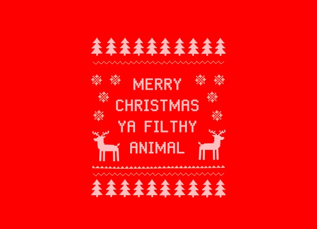 Design Merry Christmas Ya Filthy Animal