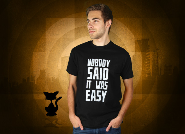 Herren T-Shirt Nobody Said It Was Easy