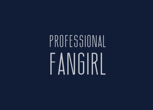 Design Professional Fangirl