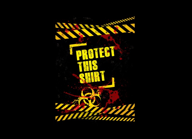 T-Shirt Protect This Shirt