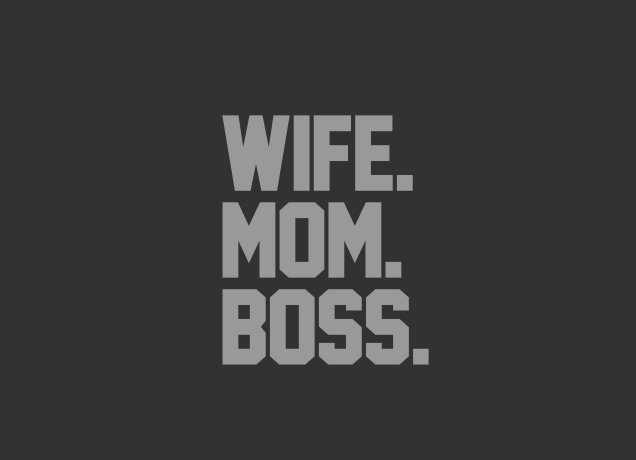 T-Shirt Respect The Authority - Wife, Mom & Boss