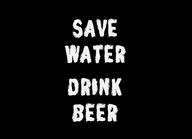 T-Shirt Save Water Drink Beer