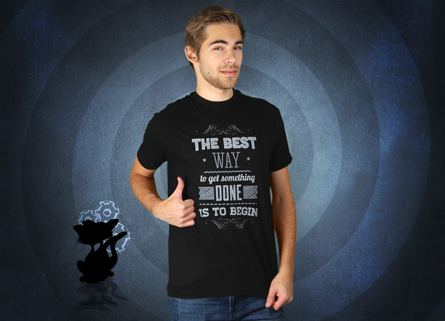 Herren T-Shirt The Best Way To Get Something Done