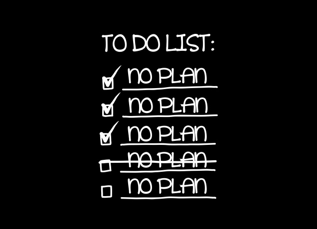 T-Shirt To Do List: No Plan