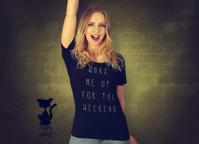 Damen T-Shirt Wake Me Up For The Weekend