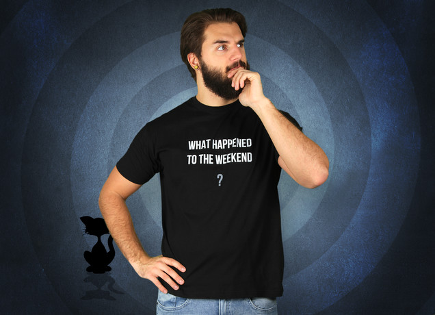 Herren T-Shirt What Happened To The Weekend